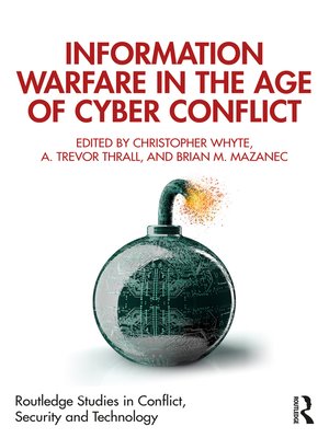 cover image of Information Warfare in the Age of Cyber Conflict